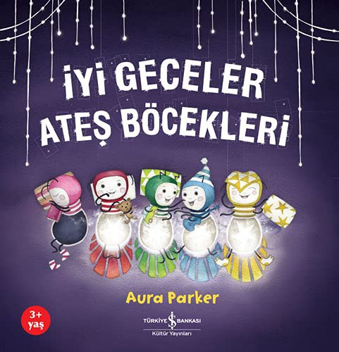 İyi Geceler Ates Böcekleri