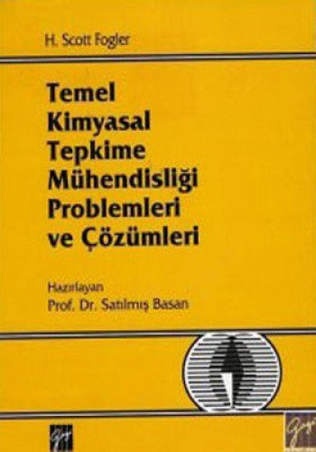 Temel Kimyasal Tepkime Muhendisligi Problemleri ve Cozumleri