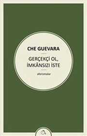 Gerçekçi Ol, İmkanızı İste
