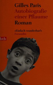 Autobiografie einer Pflaume