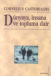 Dunyaya, insana ve Topluma Dair