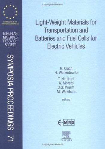 Light-weight materials for transportation and batteries and fuel cells for electric vehicles