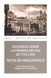 Discursos Sobre La Primera Decada De Tito Livio (Obras Maestras Del Pensamiento)