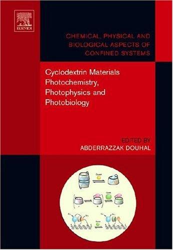 Cyclodextrin Materials Photochemistry, Photophysics and Photobiology, Volume 1 (Chemical, Physical and Biological Aspects of Confined Systems)