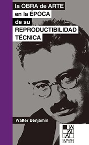 La obra de arte en la época de su reproductibilidad técnica