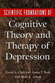 Scientific Foundations of Cognitive Theory and Therapy of Depression