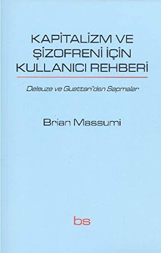 Kapitalizm ve Sizofreni icin Kullanici Rehberi