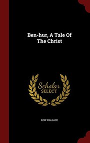Ben-Hur, a Tale of the Christ