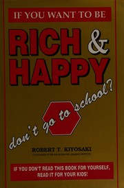 If you want to be rich & happy don't go to school
