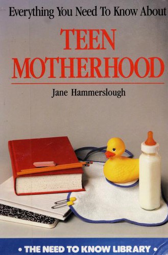 Everything you need to know about teen motherhood