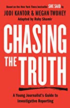 Chasing the Truth : a Young Journalist's Guide to Investigative Reporting