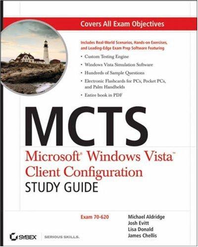 MCTS: Microsoft Windows Vista Client Configuration Study Guide