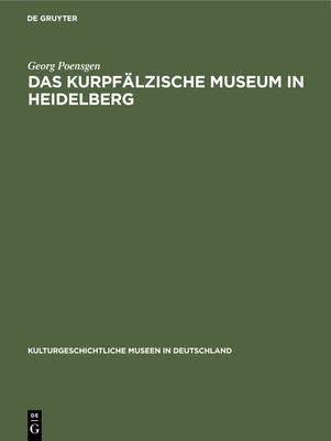 Kurpfälzische Museum in Heidelberg