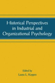 Historical perspectives in industrial and organizational psychology