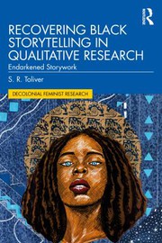 Recovering Black Storytelling in Qualitative Research