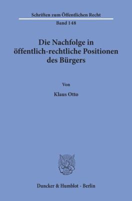 Die Nachfolge in öffentlich-rechtliche Positionen des Bürgers