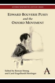 Edward Bouverie Pusey and the Oxford movement