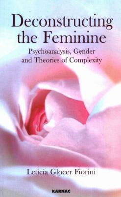 Deconstructing the feminine
