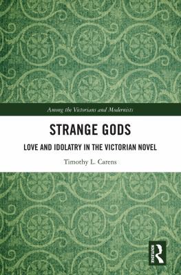 Love and Idolatry in the Victorian Novel