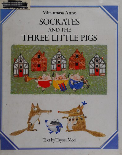 Socrates and the three little pigs
