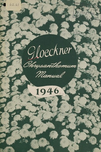 Gloeckner Chrysanthemum manual, 1946