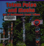 Totem poles and masks
