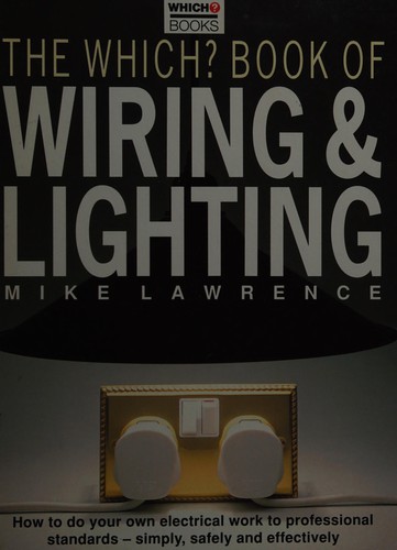 The Which? book of wiring & lighting