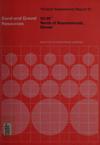 The sand and gravel resources of the country north of Bournemouth, Dorset