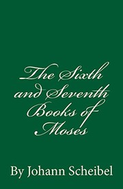 The Sixth and Seventh Books of Moses