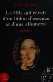 La fille qui rêvait d'un bidon d'essence et d'une allumette