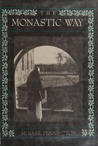 The monastic way