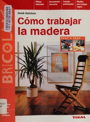Cómo trabajar la madera