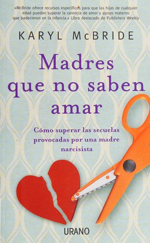 Madres que no saben amar