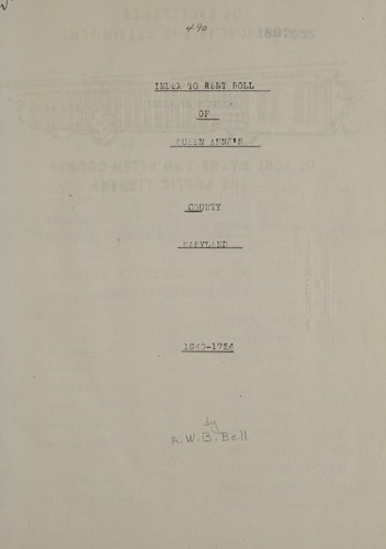 Index to rent roll of Queen Anne's County, Maryland, 1640-1724