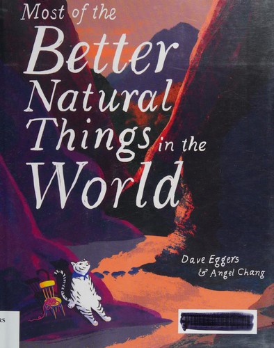 Most of the Better Natural Things in the World