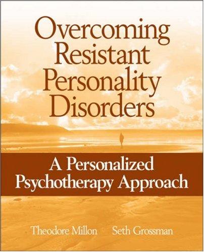 Overcoming resistant personality disorders
