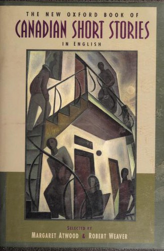 The New Oxford Book of Canadian Short Stories