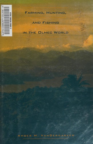 Farming, hunting, and fishing in the Olmec world