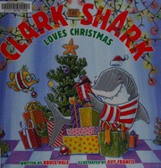 Clark the Shark loves Christmas