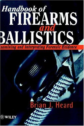 Handbook of firearms and ballistics