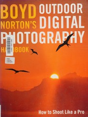 The art of outdoor digital photography