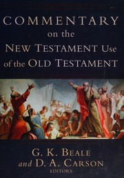 Commentary on the New Testament use of the Old Testament