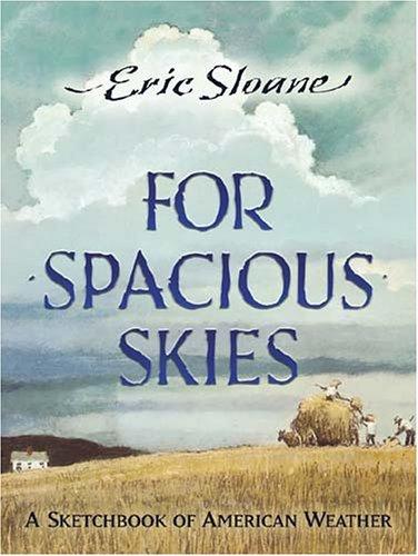 For spacious skies