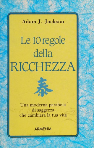 Le 10 regole della ricchezza
