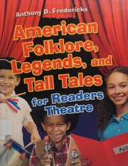 American folklore, legends, and tall tales for Readers theatre