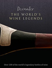 Decanter : The World's Wine Legends