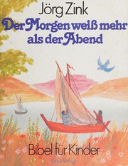 Der Morgen weiss mehr als der Abend