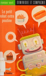 Le petit robot extra poutine