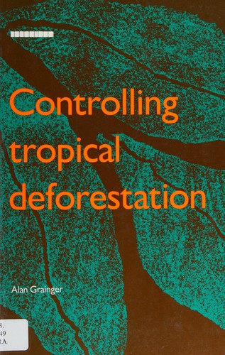 Controlling tropical deforestation