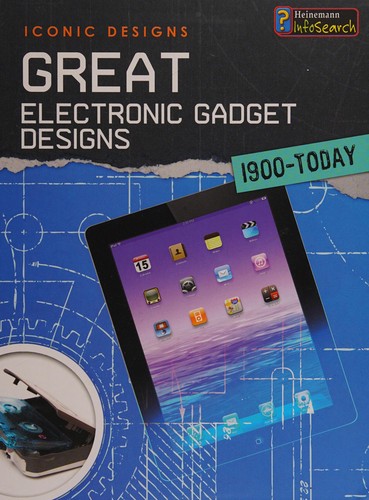 Great electronic gadget designs 1900-today